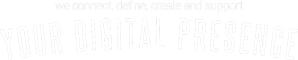Your Digital Presence text